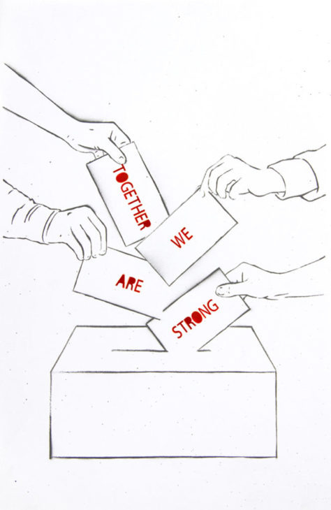 Hands putting ballots in ballot box. Each ballot has a red word on it, making up the sentence, Together We Are Strong
